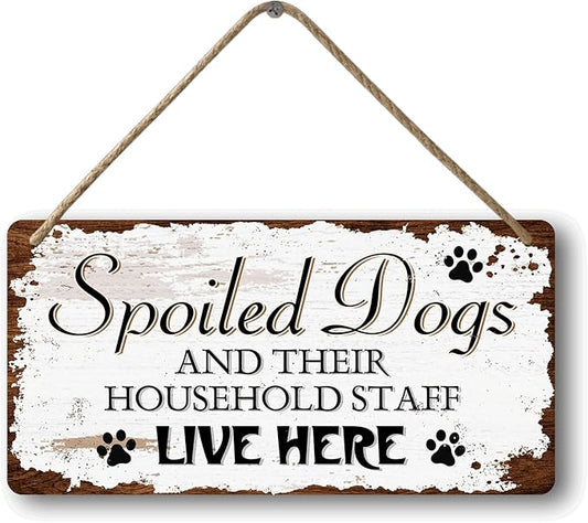 Dog Signs For Home Decor Gifts For Dogs Owners Dog Bedroom Decor Wood Dog Family Decoration Dog Room All You Need Is Love And A Dog Sign Spoiled Dogs And Their Household Staff Live Here Signs 12x6 In-PurrikoPets