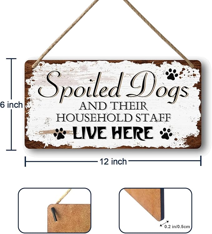 Dog Signs For Home Decor Gifts For Dogs Owners Dog Bedroom Decor Wood Dog Family Decoration Dog Room All You Need Is Love And A Dog Sign Spoiled Dogs And Their Household Staff Live Here Signs 12x6 In-PurrikoPets